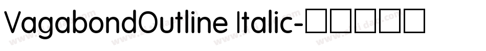 VagabondOutline Italic字体转换